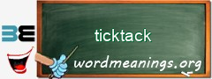 WordMeaning blackboard for ticktack